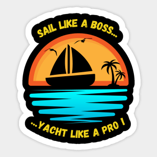 Vacation chillin on a boat Sticker